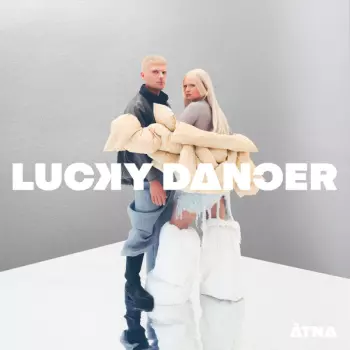 ÄTNA: Lucky Dancer