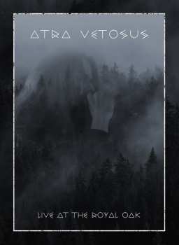 Album Atra Vetosus: Live At The Royal Oak