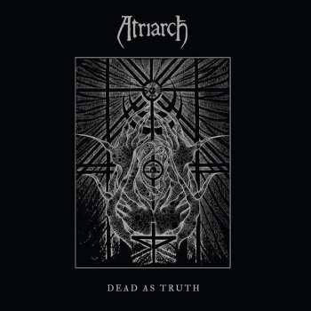 LP Atriarch: Dead As Truth