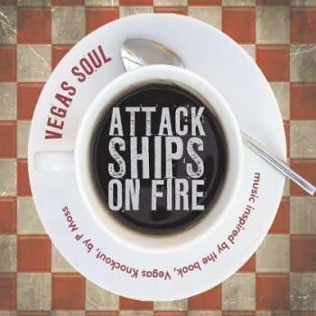 Album Attack Ships On Fire: Vegas Soul