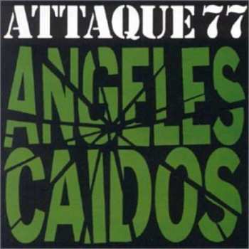 CD Attaque 77: Angeles Caidos