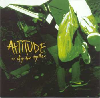 CD Attitude: We All Go Down Together