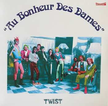 LP Au Bonheur Des Dames: Twist CLR