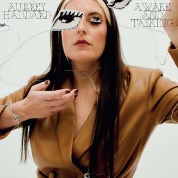 Album Aubrey Haddard: Awake And Talking