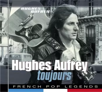 Aufray,hugues: Toujours