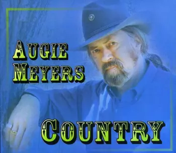 Augie Meyers: Country