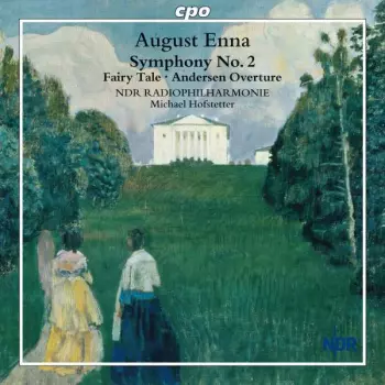 NDR Radiophilharmonie: Symphony No. 2 • Fairy Tale • Andersen Overture