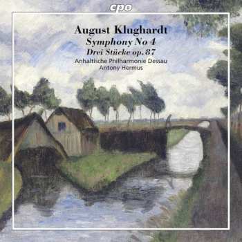 Album Anhaltische Philharmonie Dessau: Symphony No. 4; Drei Stücke op. 87