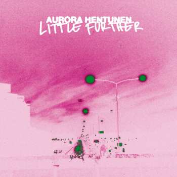 CD Aurora Hentunen: Little Further