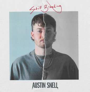 Album Austin Snell: Still Bleeding 