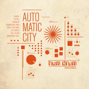 Automatic City: Hum Drum