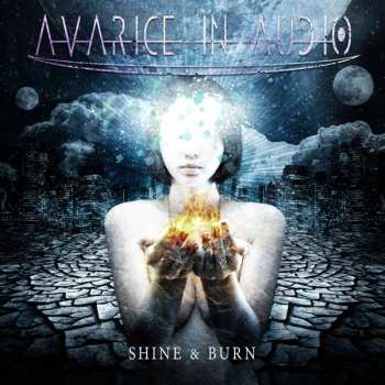 2CD Avarice In Audio: Shine & Burn LTD