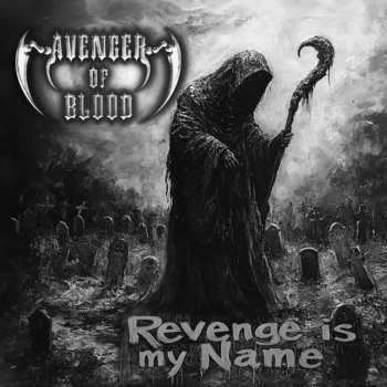 Album Avenger Of Blood: Revenge Is My Name