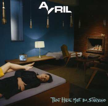 Album Avril: That Horse Must Be Starving
