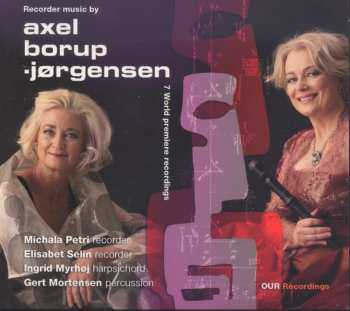 Album Michala Petri: Recorder Music by Axel Borup-Jørgensen