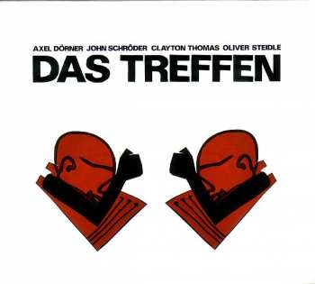 Album Axel Dörner: Das Treffen