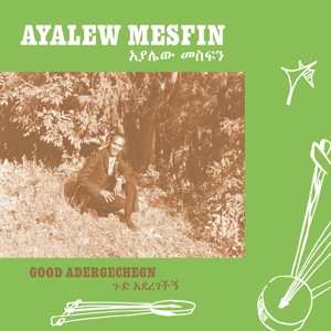 LP Ayalew Mesfin: Good Aderegechegn (Blindsided By Love) LTD