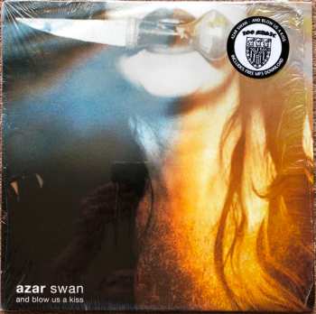 Album Azar Swan: And Blow Us A Kiss