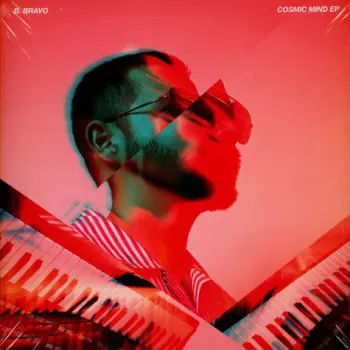 B. Bravo: Cosmic Mind EP