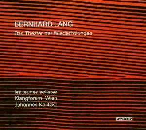 2SACD Bernhard Lang: Das Theater Der Wiederholungen