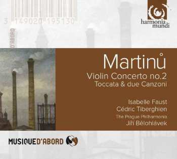 CD Bohuslav Martinů: Violin Concerto No.2 • Toccata & Due Canzoni