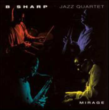Album B Sharp Jazz Quartet: Mirage