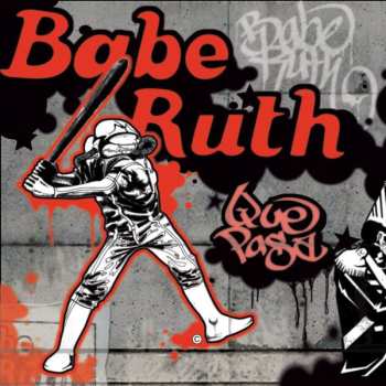 CD Babe Ruth: Que Pasa