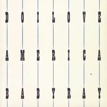 Album Baby Ray: Do I Love America