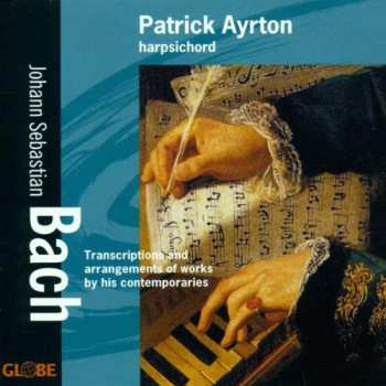 Album Bach / Ayrton: Transcriptions & Arrangements Of Works By Contempo