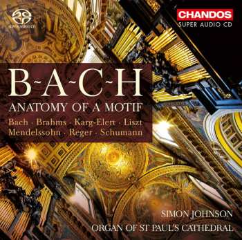 Album Johann Sebastian Bach: B - A - C - H: Anatomy Of A Motif