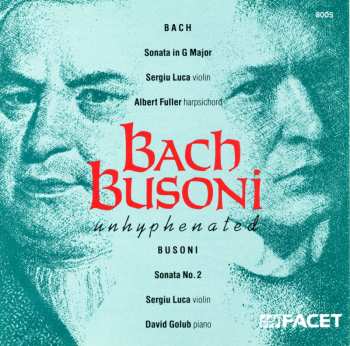 CD Johann Sebastian Bach: Bach Busoni Unhyphenated