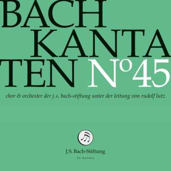 CD Johann Sebastian Bach: Kantaten N° 45