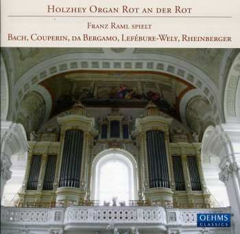 Album Johann Sebastian Bach: Holzhey Organ Rot An Der Rot
