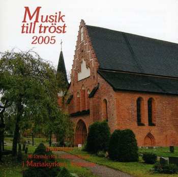 Album Bach / Faure / Telemann / Medverkande Musiker: Musik Till Trost 2005