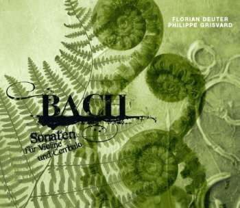 Album Johann Sebastian Bach: Sonaten Für Violine Und Cembalo