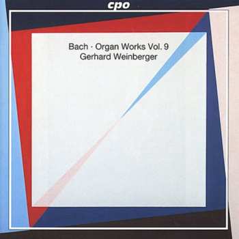 Album Johann Sebastian Bach: Organ Works Vol. 9