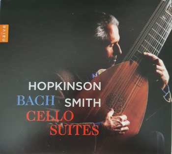 2CD Johann Sebastian Bach: Hopkinson Smith Bach Cello Suites