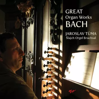Johann Sebastian Bach: Great Organ Works