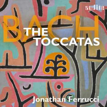 CD Johann Sebastian Bach: The Toccatas