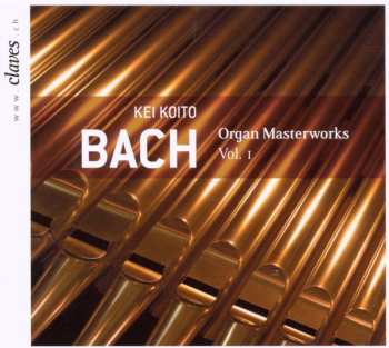 CD Johann Sebastian Bach: Organ Masterworks Vol. I