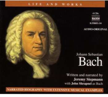 2CD Bach / Siepmann / Shrapnel: Life & Works Of Bach