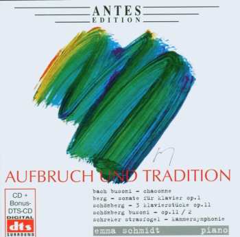 Album Bach,j.s. / Schmidt,emma: Aufbruch Und Tradition