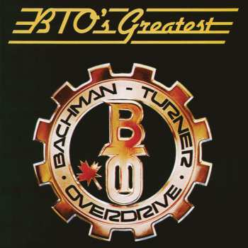 CD Bachman-Turner Overdrive: BTO's Greatest