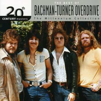 CD Bachman-Turner Overdrive: The Best Of Bachman-Turner Overdrive