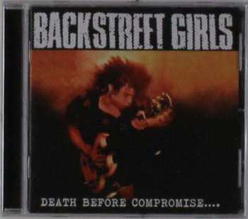 CD Backstreet Girls: Death Before Compromise....