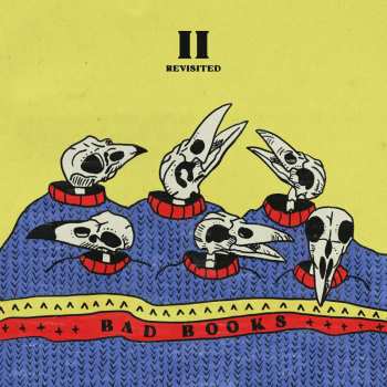 Album Bad Books: Ii: Revisited
