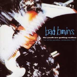 LP Bad Brains: The Youth Are Getting Restless