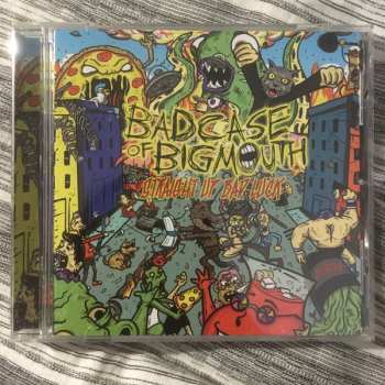 CD Bad Case Of Big Mouth: Straight Up Bad Luck