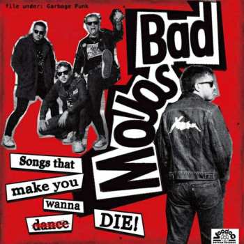 CD Bad Mojos: Songs That Make You Wanna Die!
