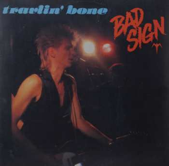 LP Bad Sign: Travlin' Bone